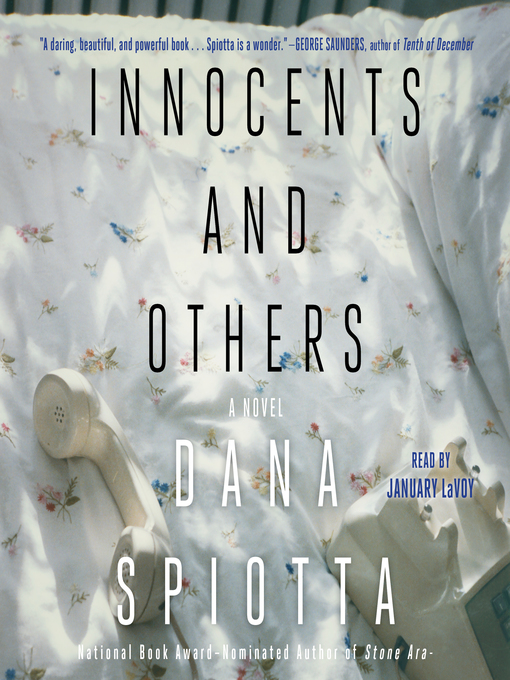 Title details for Innocents and Others by Dana Spiotta - Available